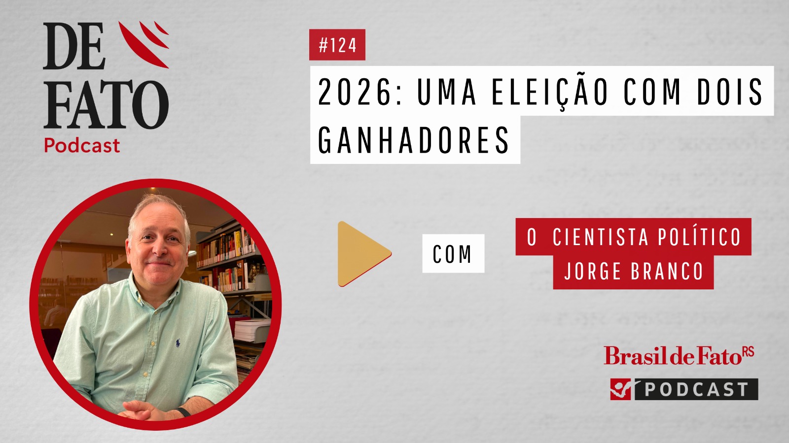 Eleições de 2026 podem ter dois vencedores, avalia Jorge Branco